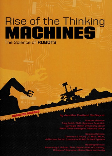 Rise of the Thinking Machines: The Science of Robots (Headline Science)