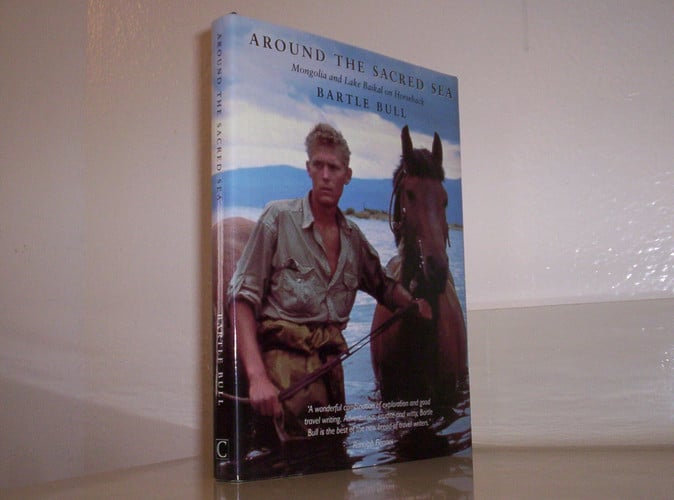 Around the Sacred Sea: Mongolia and Lake Baikal on Horseback
