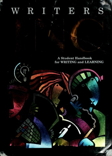 Writers INC: A Student Handbook for Writing & Learning