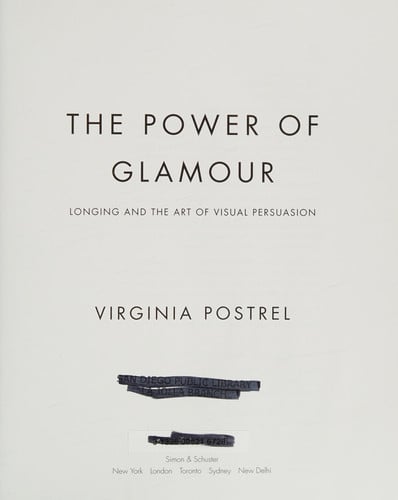 The Power of Glamour: Longing and the Art of Visual Persuasion