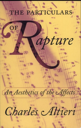 The Particulars of Rapture: An Aesthetics of the Affects
