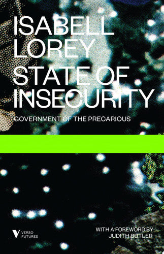 State of Insecurity: Government of the Precarious (Futures)