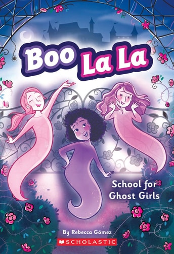 Boo La La: School for Ghost Girls (1) (Boo La La, 1)