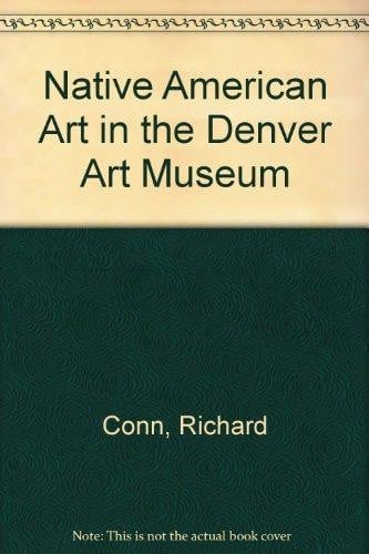 Native American Art in the Denver Art Museum