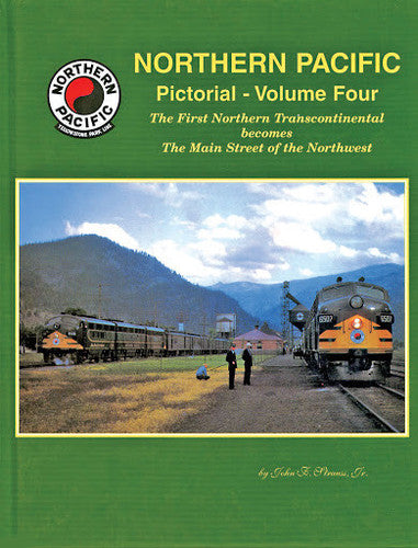 Northern Pacific Pictorial, Vol. 4: NP Passenger Operations, 1930s-1951