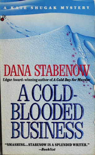 A Cold-Blooded Business (Kate Shugak Mystery)