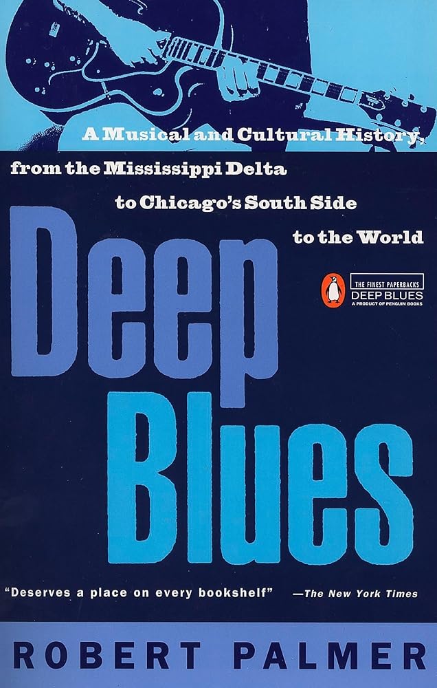 Deep Blues: A Musical and Cultural History of the Mississippi Delta cover image