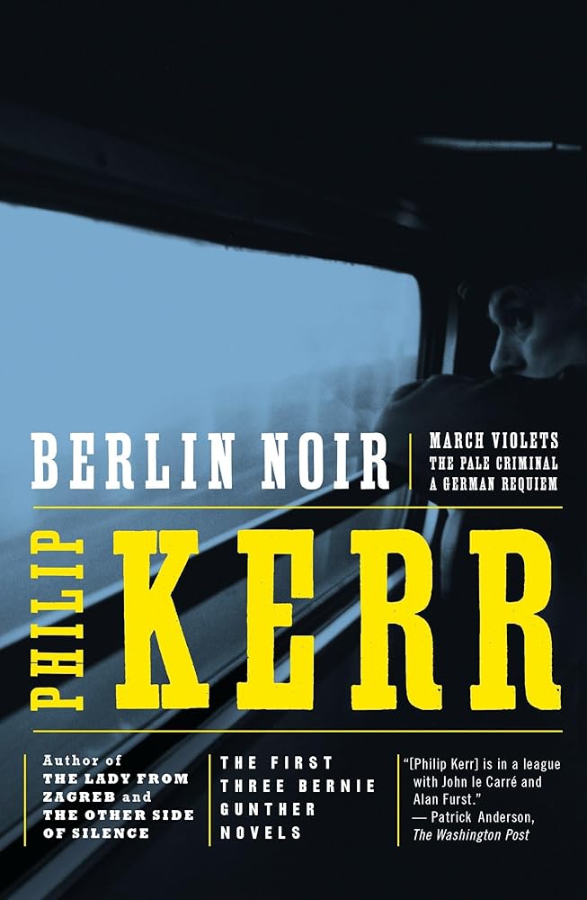 Berlin Noir: The First Three Bernie Gunther Novels cover image