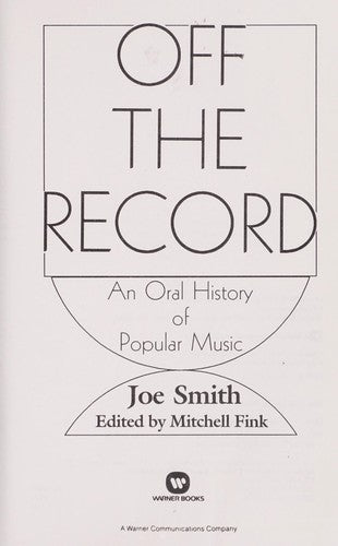 Off the Record: An Oral History of Popular Music cover