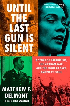 Until the Last Gun Is Silent: A Story of Patriotism, the Vietnam War, and the Fight to Save America's Soul cover