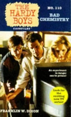 BAD CHEMISTRY (HARDY BOYS CASE FILE 110) cover image