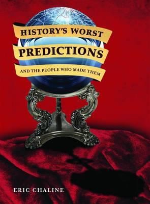 History's Worst Predictions and the People Who Made Them cover