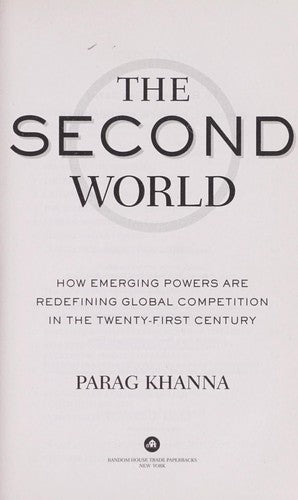 The Second World: How Emerging Powers Are Redefining Global Competition in the Twenty-first Century cover