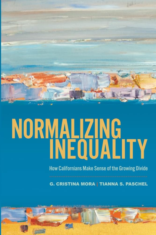 Normalizing Inequality: How Californians Make Sense of the Growing Divide cover image