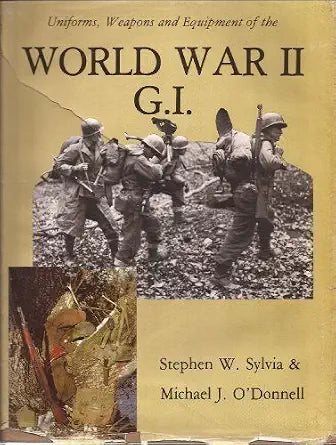 Uniforms Weapons and Equipment of the World War II G.I. cover image