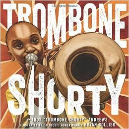 Trombone Shorty: A Picture Book Biography cover