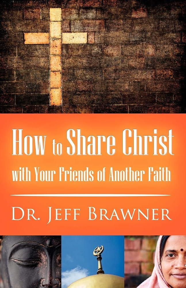 How to Share Christ with Your Friends of Another Faith cover image