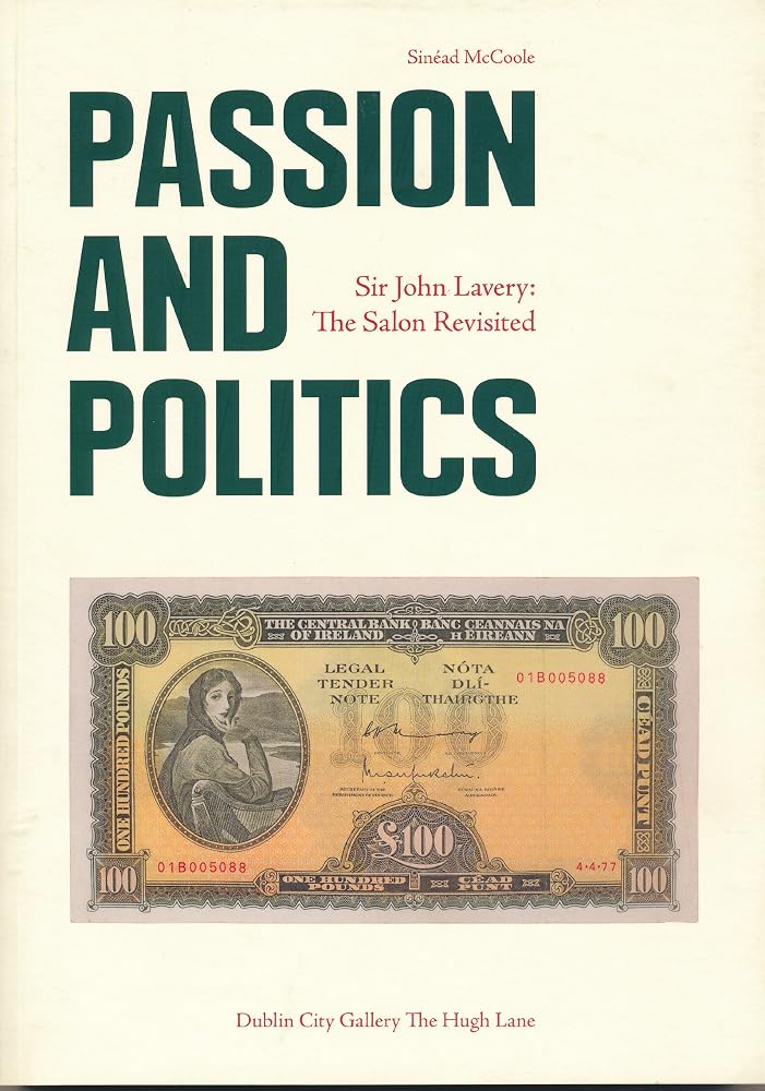 Passion and Politics: Sir John Lavery: The Salon Revisited cover image
