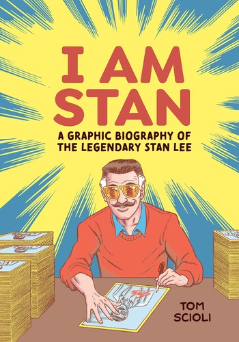 I Am Stan: A Graphic Biography of the Legendary Stan Lee cover