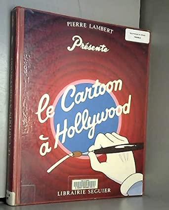 Le Cartoon à Hollywood - L'Histoire du dessin animé américain cover image