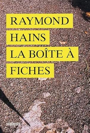 Raymond Hains, la Boîte à fiches cover image