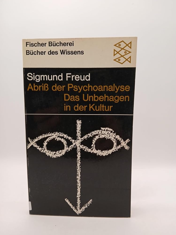 Abriss der Psychoanalyse: Das Unbehagen in der Kultur cover image