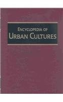 Encyclopedia of Urban Cultures : Cities and Cultures Around the World