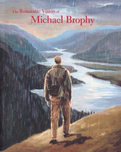 The Romantic Vision of Michael Brophy (Northwest Perspective)