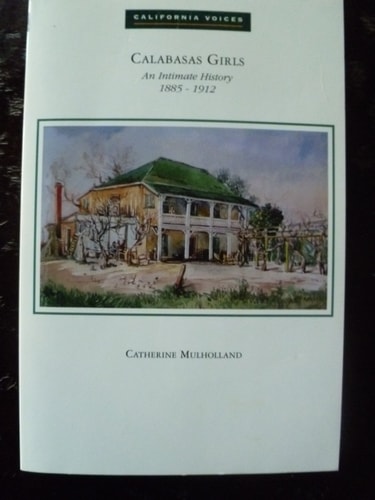 Calabasas Girls: An Intimate History, 1885-1912