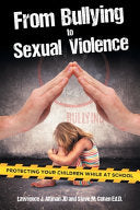 Bully Navigator: The Ultimate Parent's Guide to Protecting Your Child from Bullying and Sexual Violence at School cover
