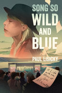 Song So Wild and Blue: A Life with the Music of Joni Mitchell – An Intimate Memoir and Homage for Writers and Artists cover