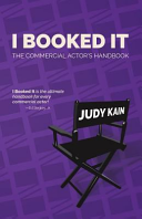 I Booked It: The Commercial Actor's Handbook cover