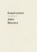 Supplication: Selected Poems of John Wieners cover