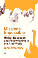 Missions Impossible: Higher Education and Policymaking in the Arab World cover