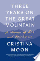Three Years on the Great Mountain: A Memoir of Zen and Fearlessness cover