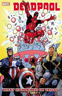 Deadpool Vol. 5: What Happened In Vegas cover