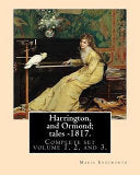 Harrington, and Ormond; tales – 1817 (novel). By: Maria Edgeworth (Original Classics) COMPLETE SET VOLUME 1,2 AND 3.: The novel is an autobiography ... characters, particularly a young woman. cover