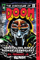 The Chronicles of DOOM: Unraveling Rap's Masked Iconoclast cover
