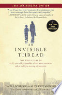 An Invisible Thread: The True Story of an 11-Year-Old Panhandler, a Busy Sales Executive, and an Unlikely Meeting with Destiny cover