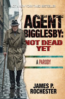 Agent Bigglesby: Not Dead Yet cover
