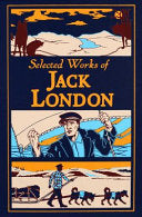 Selected Works of Jack London (Leather-bound Classics) cover