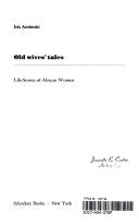 Old wives' tales: Life-stories of African women cover