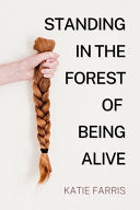 Standing in the Forest of Being Alive cover