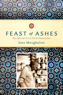 Feast of Ashes: The Life and Art of David Ohannessian cover