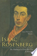 Isaac Rosenberg: The Making of a Great War Poet: A New Life cover