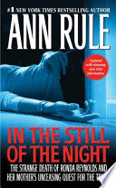 In the Still of the Night: The Strange Death of Ronda Reynolds and Her Mother's Unceasing Quest for the Truth (A Killer True Crime Bestseller) cover