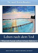 Leben nach dem Tod: Was wir heute schon wissen können cover