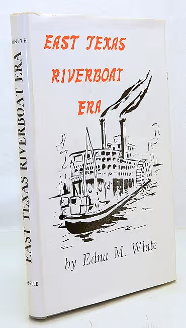 East Texas riverboat era and its decline