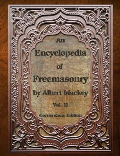 An Encyclopedia of Freemasonry