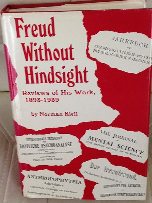 Freud Without Hindsight: Reviews of His Work/1893-1939 (English and German and French Edition)